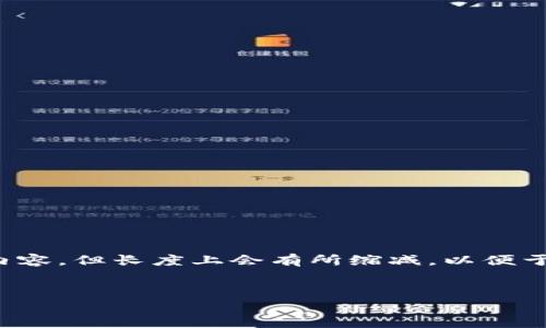 提示：根据您的问题，我将为您生成一个和相关内容，但长度上会有所缩减，以便于您阅读理解。如果您有进一步的需求，请告诉我！


tpWallet能量与宽带的作用与应用探讨