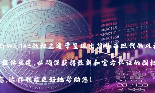 tpWallet的图标是一个设计独特的钱包图案，通常与其品牌颜色相结合。具体来说，tpWallet的标志通常呈现出简约而现代的风格，可能会使用一种特定的颜色组合，比如蓝色和绿色，或其他颜色，以便于用户识别。

如果您在寻找tpWallet的准确图标，建议直接访问tpWallet的官方网站或官方社交媒体渠道，以确保获得最新和官方认证的图标版本。这将有助于您区分其他类似的图标，避免混淆。

如果您有特定的图标样式或款式的问题，比如它的外观、样式或设计，请提供更多信息，这样我能更好地帮助您！