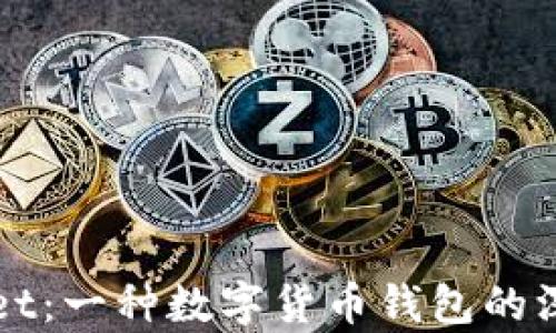 
tpWallet：一种数字货币钱包的深度解析